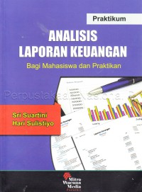 Image of Praktikum analisis laporan keuangan bagi mahasiswa dan praktikan