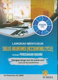 Image of Langkah menyusun siklus akuntansi (accounting cycle) untuk perusahaan dagang : dilengkapi dengan teori dan praktek serta soal-soal dan jawabannya