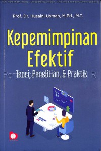 Image of Kepemimpinan efektif : teori, penelitian, & praktik