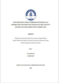 Image of PENGARUH PELATIHAN TERHADAP PENINGKATAN KINERJA PEGAWAI DESA DI LINGKUNGAN KECAMATAN MANDALAWANGI KABUPATEN PANDEGLANG