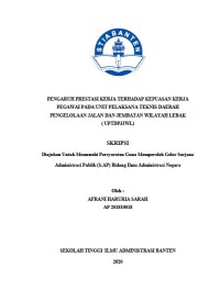 Image of PENGARUH PRESTASI KERJA TERHADAP KEPUASAN KERJA PEGAWAI PADA UNIT PELAKSANA TEKNIS DAERAH PENGELOLAAN JALAN DAN JEMBATAN WILAYAH LEBAK ( UPTDPJJWL)