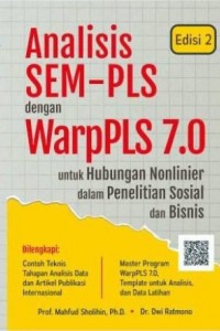 Image of Analisis SEM-PLS dengan WarpPLS 7.0 : untuk Hubungan Nonlinear dalam Penelitian Sosial dan Bisnis