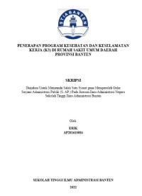 Image of PENERAPAN PROGRAM KESEHATAN DAN KESELAMATAN KERJA (K3) DI RUMAH SAKIT UMUM DAERAH PROVINSI BANTEN