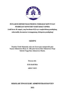 Image of Pengaruh Diferensiasi Produk Terhadap Keputusan Pembelian Martabak Yapora (Studi Kasus di Sampai, yang beralamat di jalan raya Rangkasbitung Pandeglang, Sukarendah, Kecamatan Warunggunung, Kabupaten Pandeglang