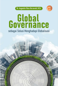Image of GLOBAL GOVERNANCE SEBAGAI SOLUSI MENGHADAPI GLOBALISASI
