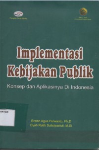Image of IMPLEMENTASI KEBIJAKAN PUBLIK