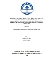 Image of PRIORITAS PENGGUNAAN DANA DESA DI DESA SUKANEGARA KECAMATAN MUNCANG KABUPATEN LEBAK (BERDASARKAN PERATURAN MENTERI DESA PEMBANGUNAN DAERAH TERTINGGAL DAN TRANSMIGRASI (DPDTT) NOMOR 22 TAHUN 2016)