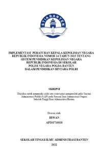 Image of IMPLEMENTASI PERATURAN KEPALA KEPOLISIAN NEGARA REPUBLIK INDONESIA NOMOR 14 TAHUN 2015 TENTANG SISTEM PENDIDIKAN KEPOLISIAN NEGARA REPUBLIK INDONESIA DI SEKOLAH POLISI NEGARA POLDA BANTEN DALAM PENDIDIKAN BINTARA POLRI