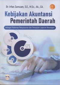 Image of Kebijakan akuntansi pemerintah daerah sebagai pedoman penyusunan dan penyajian laporan keuangan