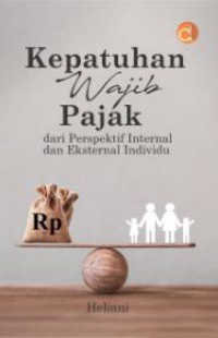Image of Kepatuhan Wajib Pajak Dari Persepektif Internal dan Eksternal Individu