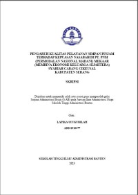 Image of PENGARUH KUALITAS PELAYANAN SIMPAN PINJAM TERHADAP KEPUASAN NASABAH DI PT. PNM (PERMODALAN NASIONAL MADANI) MEKAAR (MEMBINA EKONOMI KELUARGA SEJAHTERA) SYARIAH CABANG CIKEUSAL KABUAPATEN SERANG