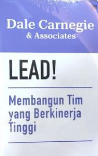 Image of Lead! Membangun Tim Yang Berkinerja Tinggi