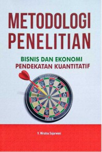 Image of METODOLOGI PENELITIAN BISNIS DAN EKONOMI (Pendekatan Kuantitatif)