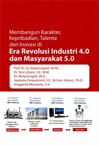 Image of Membangun Karakter, Kepribadian, Talenta dan Inovasi di Era Revolusi Industri 4.0 dan Masyarakat 5.0