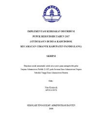 Image of Implementasi Kebijakan Distribusi Pupuk Bersubsidi Tahun 2017 (Studi Kasus Di Desa Kadu Dodol Kecamatan Cimanuk Kabupaten Pandeglang)
