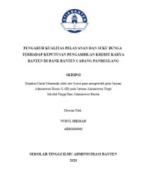 Image of PENGARUH KUALITAS PELAYANAN DAN SUKU BUNGA TERHADAP KEPUTUSAN PENGAMBILAN KREDIT KARYA BANTEN DI BANK BANTEN CABANG PANDEGLANG
