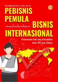Image of Pebisnis Pemula Melakukan Bisnis Internasional  : Penyesuaian Teori yang disampaikan dalam RPS atau Silabus