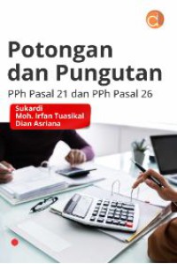 Image of Potongan dan Pungutan PPh Pasal 21 dan PPh Pasal 26