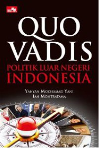 Image of Quo Vadis Politik Luar Negri Indonesia