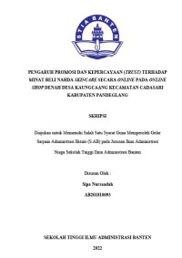 Image of PENGARUH PROMOSI DAN KEPERCAYAAN (TRUST) TERHADAP MINAT BELI NAHDA SKINCARE SECARA ONLINE PADA ONLINE SHOP DENAH DESA KAUNGCAANG KECAMATAN CADASARI KABUPATEN PANDEGLANG