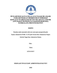 Image of Pengaruh Kualitas Pelayanan Pajak Bea Balik Nama Kendaraan Bermotor II (BBN-KB II) Terhadap Kepuasan Wajib Pajak Di Unit Pelaksana Teknis (UPT) Badan Pendapatan Daerah (BAPENDA) Pandeglang Provinsi Banten