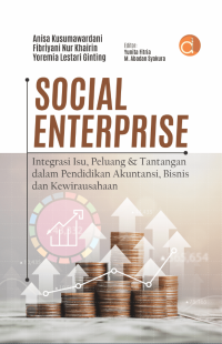 Image of Social Enterprise : Integrasi Isu, Peluang & Tantangan Dalam Pendidikan Akuntansi, Bisnis Dan Kewirausahaan
