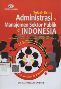 Image of Telaah kritis administrasi dan manajemen sektor publik di Indonesia