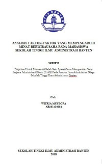 Image of ANALISIS FAKTOR-FAKTOR YANG MEMPENGARUHI MINAT BERWIRAUSAHA PADA MAHASISWA SEKOLAH TINGGI ILMU ADMINISTRASI BANTEN