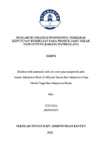 Image of PENGARUH STRATEGI POSITIONING TERHADAP KEPUTUSAN PEMBELIAN PADA PRODUK JAMU SEKAR TANI GUNUNG KARANG PANDEGLANG