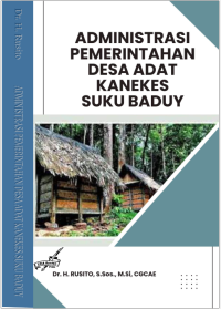 Image of EBOOK ADMINISTRASI PEMERINTAHAN DESA ADAT KANEKES SUKU BADUY