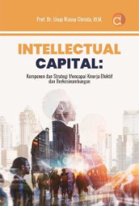 Image of Intellectual Capital:Komponen dan Strategi Mencapai Kinerja Efektif Dan Berkesinambungan