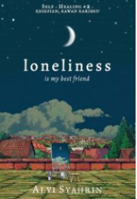 Image of Loneliness is my Best Friend
