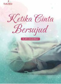 Image of Ketika Cinta Bersujud