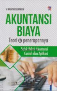 Image of Akuntanisi Biaya Teori dan Pnereapannya Seluk Beluk Akuntansi Contoh dan Aplikasi