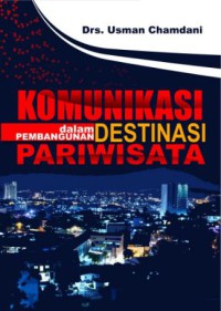 Image of Komunikasi Dalam Pembangunan Destinasi Pariwisata