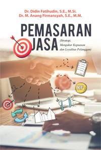 Image of Pemasaran Jasa : Strategi Mengukur Kepuasan dan Loyalitas Pelanggan