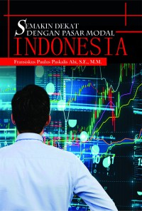Image of Semakin Dekat Dengan Pasar Modal Indonesia
