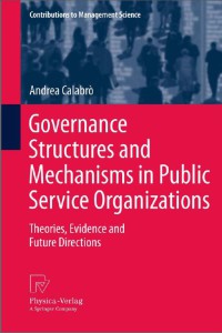 Image of EBOOK Goverance Structures And Mechanism In Public Service Organization NS: Theories, Evidence and Future Direction